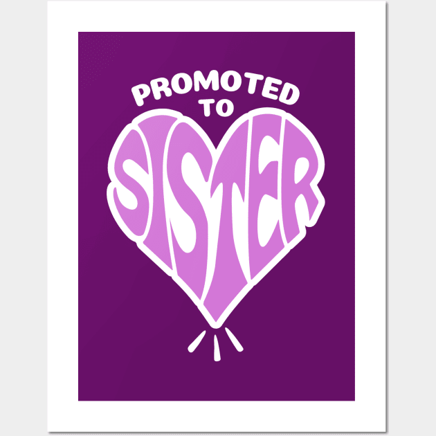 Promoted to Sister Soon to be Sis Baby Announcement Wall Art by PrettyVocal